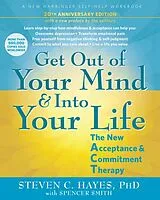 Broschiert Get Out of Your Mind and Into Your Life von Spencer; Hayes, Steven C Smith