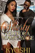 E-Book (epub) Shorty Fell for a Miami Savage von Kyoshi