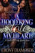 E-Book (epub) A Hood King Stole My Heart von Ebony Diamonds