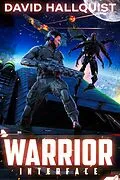 E-Book (epub) Warrior: Interface (The Singularity War, #2) von David Hallquist