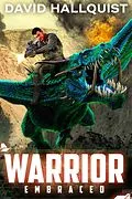 E-Book (epub) Warrior: Embraced (The Singularity War, #3) von David Hallquist