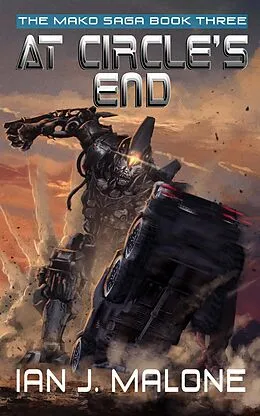 E-Book (epub) At Circle's End (The Mako Saga, #3) von Ian J. Malone