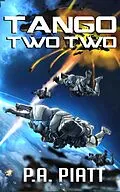 E-Book (epub) Tango Two Two von P. A. Piatt