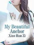 E-Book (epub) My Beautiful Anchor von Xiao HanZi