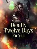 E-Book (epub) Deadly Twelve Days von Fu Yao