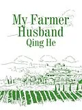 E-Book (epub) My Farmer Husband von Qing He