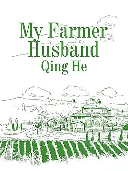 E-Book (epub) My Farmer Husband von Qing He