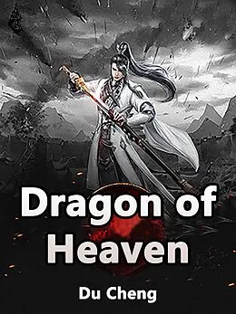 E-Book (epub) Dragon of Heaven von Du Cheng