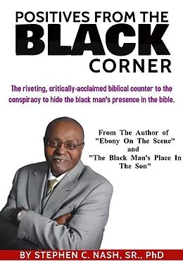 E-Book (epub) Positives From The Black Corner von Stephen C. Nash Sr.