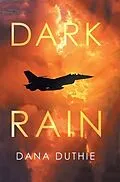 E-Book (epub) DARK RAIN von Dana Duthie