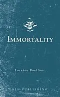 E-Book (epub) Immortality von Loraine Boettner