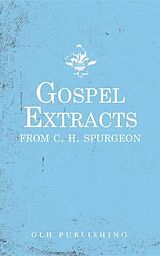 eBook (epub) Gospel Extracts from C. H. Spurgeon de Charles Haddon Spurgeon