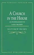 E-Book (epub) A Church in the House von Matthew Henry