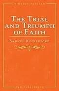 E-Book (epub) The Trial and Triumph of Faith von Samuel Rutherford