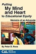 E-Book (epub) Putting my Mind and Heart to Educational Equity von Peter Roos