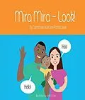 E-Book (epub) Mira Mira - Look! von Carmichael Lewis, Patricia Lewis