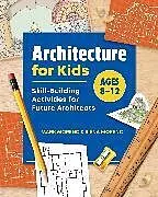 Kartonierter Einband Architecture for Kids von Mark Moreno, Siena Moreno