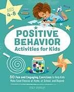 Couverture cartonnée Positive Behavior Activities for Kids de Stacy Spensley