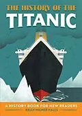 E-Book (epub) History of the Titanic von Halls Kelly Milner Halls
