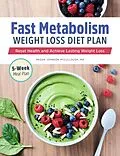 E-Book (epub) Fast Metabolism Weight Loss Diet Plan von McCullough Megan Johnson McCullough MA