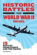 E-Book (epub) Historic Battles from World War II for Kids von Carla Mooney