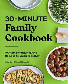 E-Book (epub) 30-Minute Family Cookbook von Amanda Hernandez