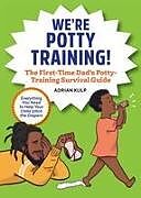 Couverture cartonnée We're Potty Training! de Adrian Kulp