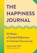 Couverture cartonnée The Happiness Journal de Sophia Godkin