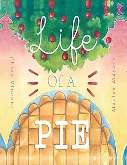 E-Book (epub) Life of a Pie von Chloe Vincent