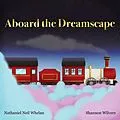 E-Book (epub) Aboard the Dreamscape von Nathaniel Neil Whelan