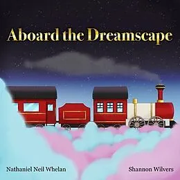 E-Book (epub) Aboard the Dreamscape von Nathaniel Neil Whelan