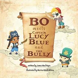E-Book (epub) Bo Meets Captain Lucy Blue and the Bully von James Macintyre