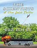 E-Book (epub) The Scientists A Clint Smith Thriller von Bob Doerr