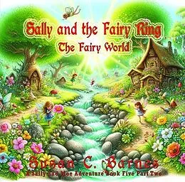E-Book (epub) Sally and the Fairy World von Susan C Barnes