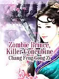 E-Book (epub) Zombie Prince, Killer Concubine von Chang Fenggongzi