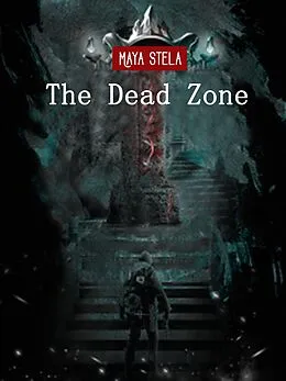 E-Book (epub) Dead Zone: Maya Stela von Qi Men