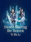 E-Book (epub) Sword Soaring the Heaven von Yi MuLi
