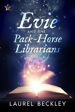 E-Book (epub) Evie and the Pack-Horse Librarians von Laurel Beckley