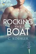 E-Book (epub) Rocking the Boat (CalPac Crew, #1) von C. Koehler