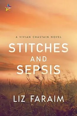E-Book (epub) Stitches and Sepsis (Vivian Chastain, #2) von Liz Faraim