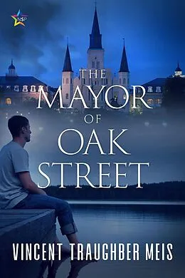 E-Book (epub) The Mayor of Oak Street von Vincent Traughber Meis