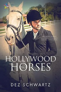 E-Book (epub) Hollywood to Horses von Dez Schwartz