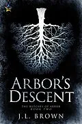 E-Book (epub) Arbor's Descent (The Witches of Arbor, #2) von J. L. Brown