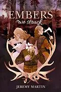 E-Book (epub) Embers We Struck (Foreign to You, #2) von Jeremy Martin