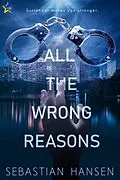 E-Book (epub) All the Wrong Reasons von Sebastian Hansen
