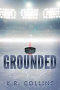 E-Book (epub) Grounded (Sophie Fournier, #6) von K. R. Collins