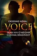 E-Book (epub) Voice (Crossing Nuwa, #3) von Sean Ian O'Meidhir, Connal Braginsky