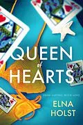 E-Book (epub) Queen of Hearts (From Sappho, With Love, #1) von Elna Holst