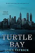 E-Book (epub) Turtle Bay (Tides of Change, #2) von John Patrick
