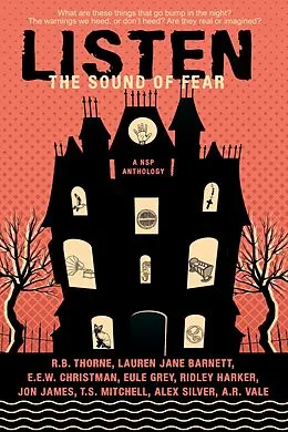 E-Book (epub) Listen: The Sound of Fear von Eule Grey, Ridley Harker, R. B. Thorne